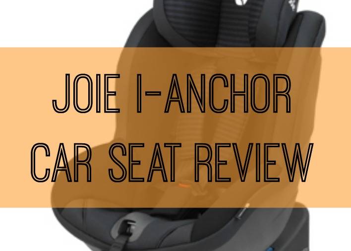 Joie i anchor car seat review