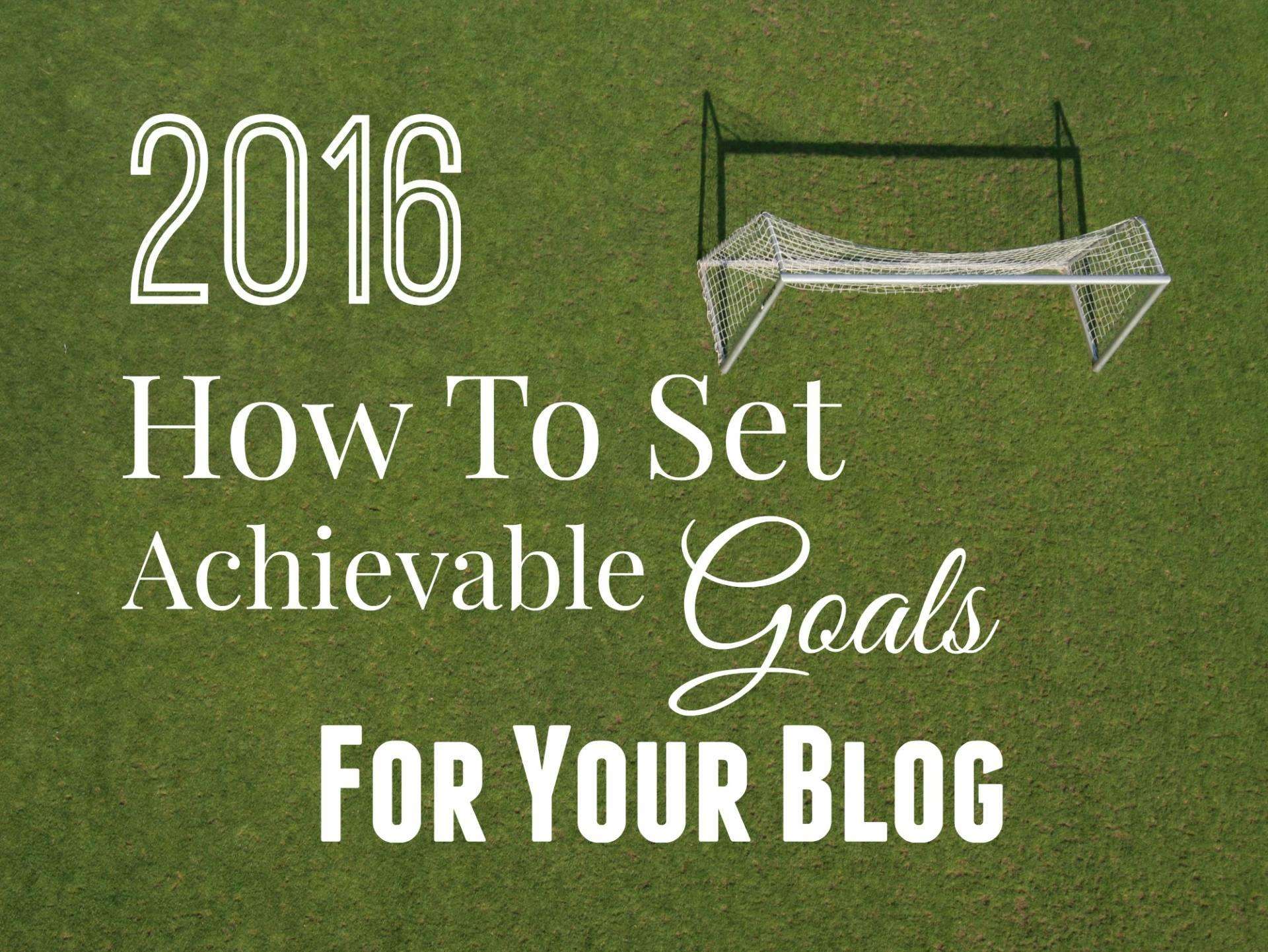 Setting Goals for your blog featured