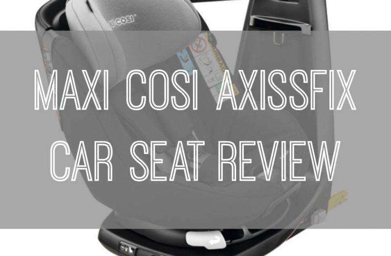 Maxi Cosi Axissfix Review Featured
