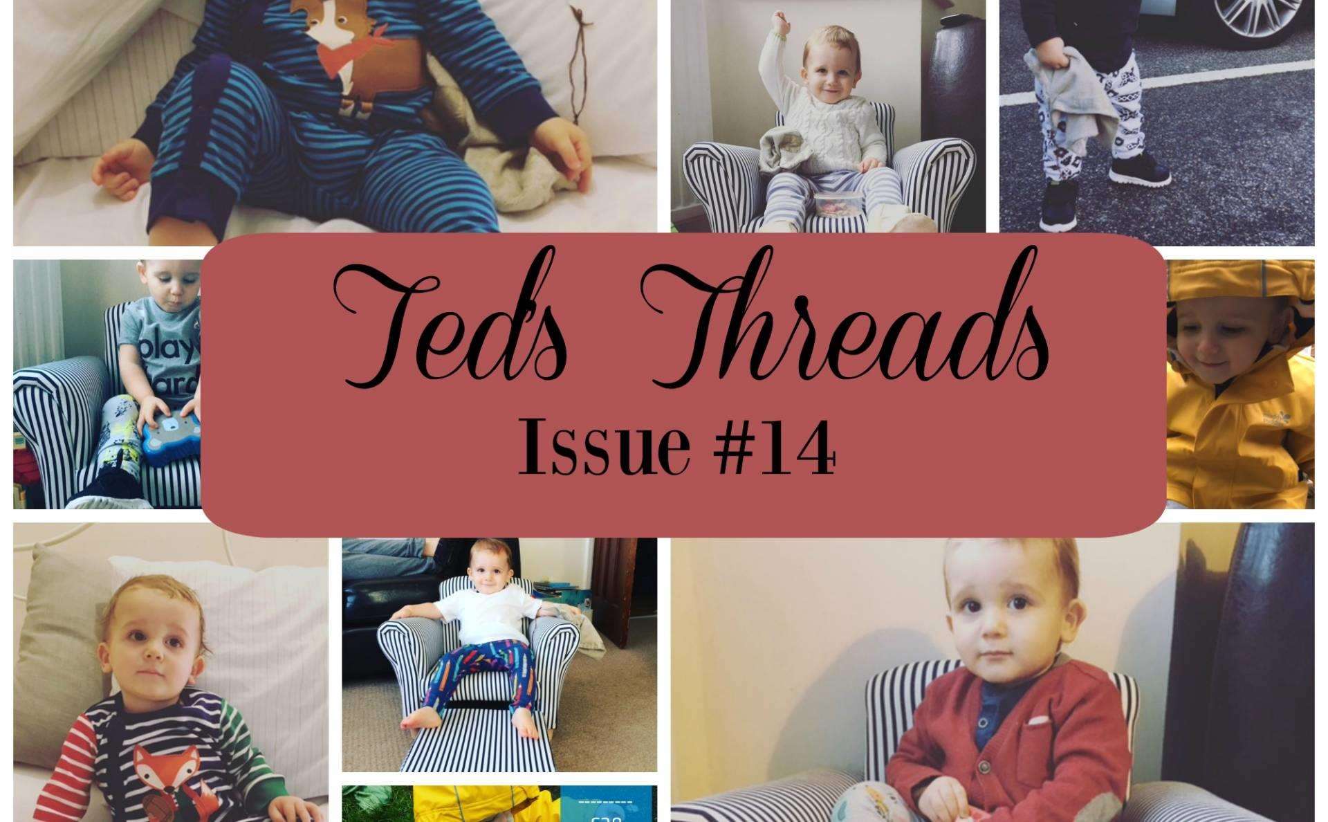 Teds threads #14
