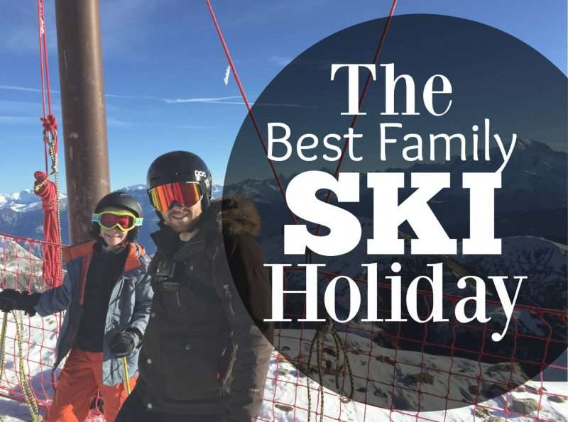 The best family ski holiday