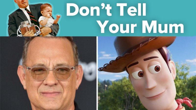 Tom Hanks Talks about Toy Story 4 on Don't Tell Your Mum Podcast