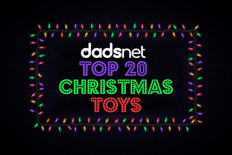 Dadsnet Top 20 Christmas Toys