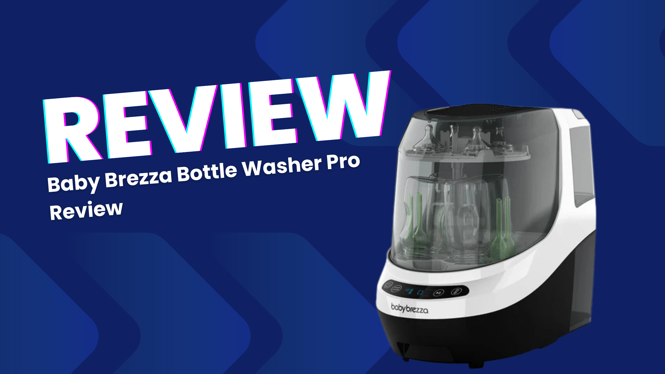 Baby brezza bottle washer pro review