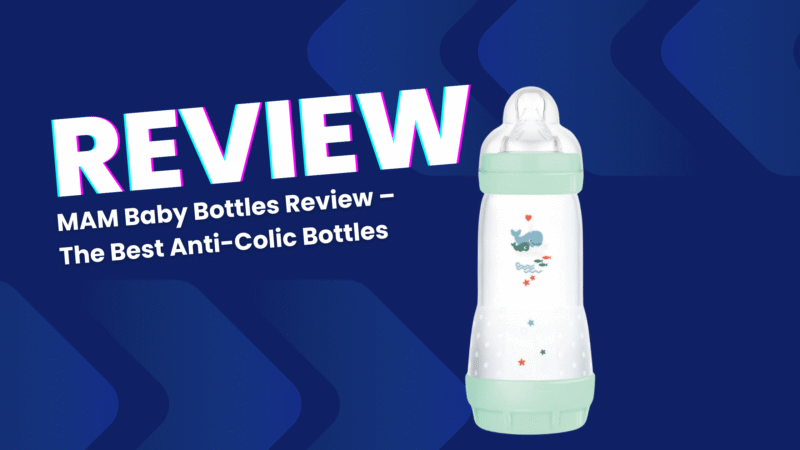 Mam baby bottles review – the best anti colic bottles