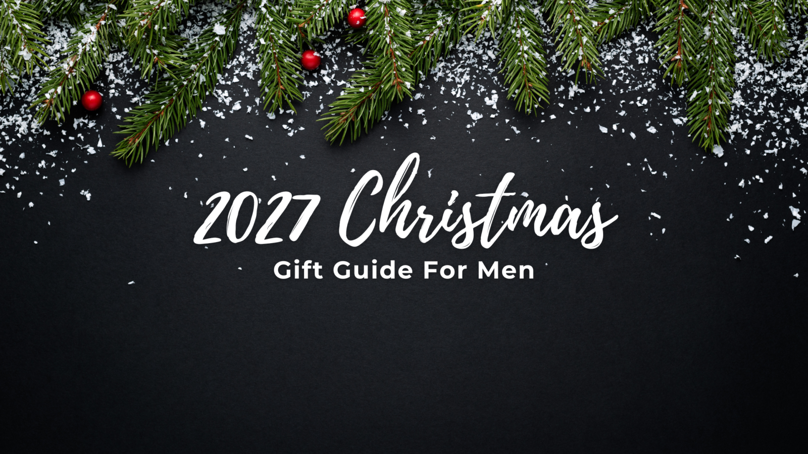 Men xmas gift guide banner